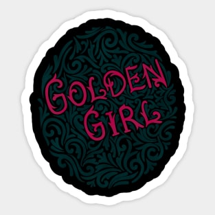golden girl Sticker